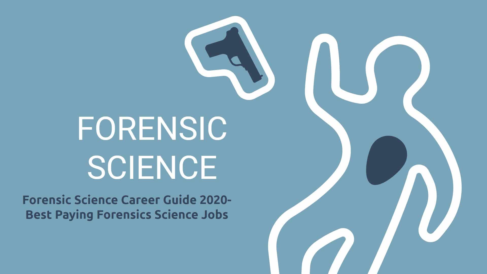 Forensic Science Career Guide 2023 Best Paying Forensics Science Jobs