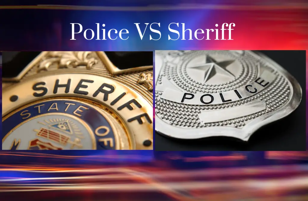 Police VS Sheriff Difference Between Sheriff And Police Detailed Answer ...